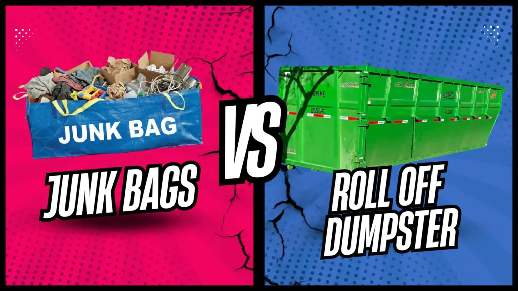Junk Bags vs Roll Off Dumpster Rental